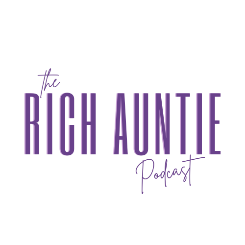 The Rich Auntie Podcast
